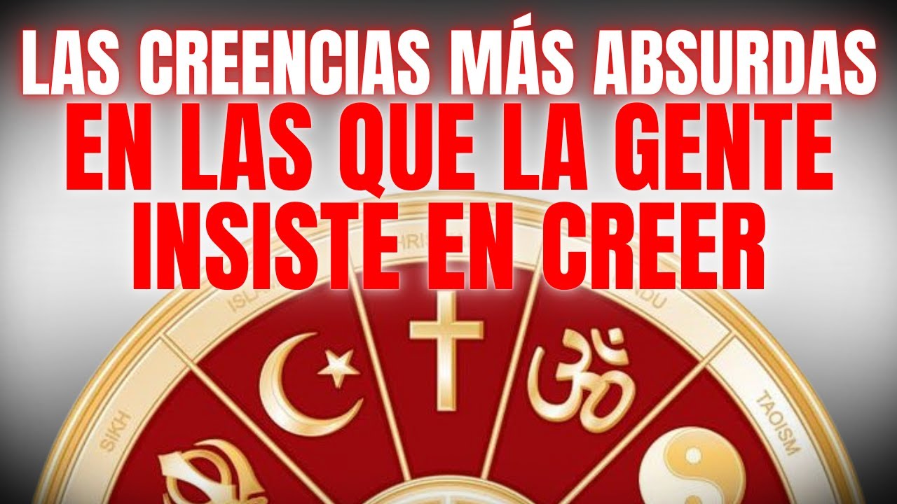 Las creencias religiosas más absurdas en las que la gente aún insiste en creer hoy