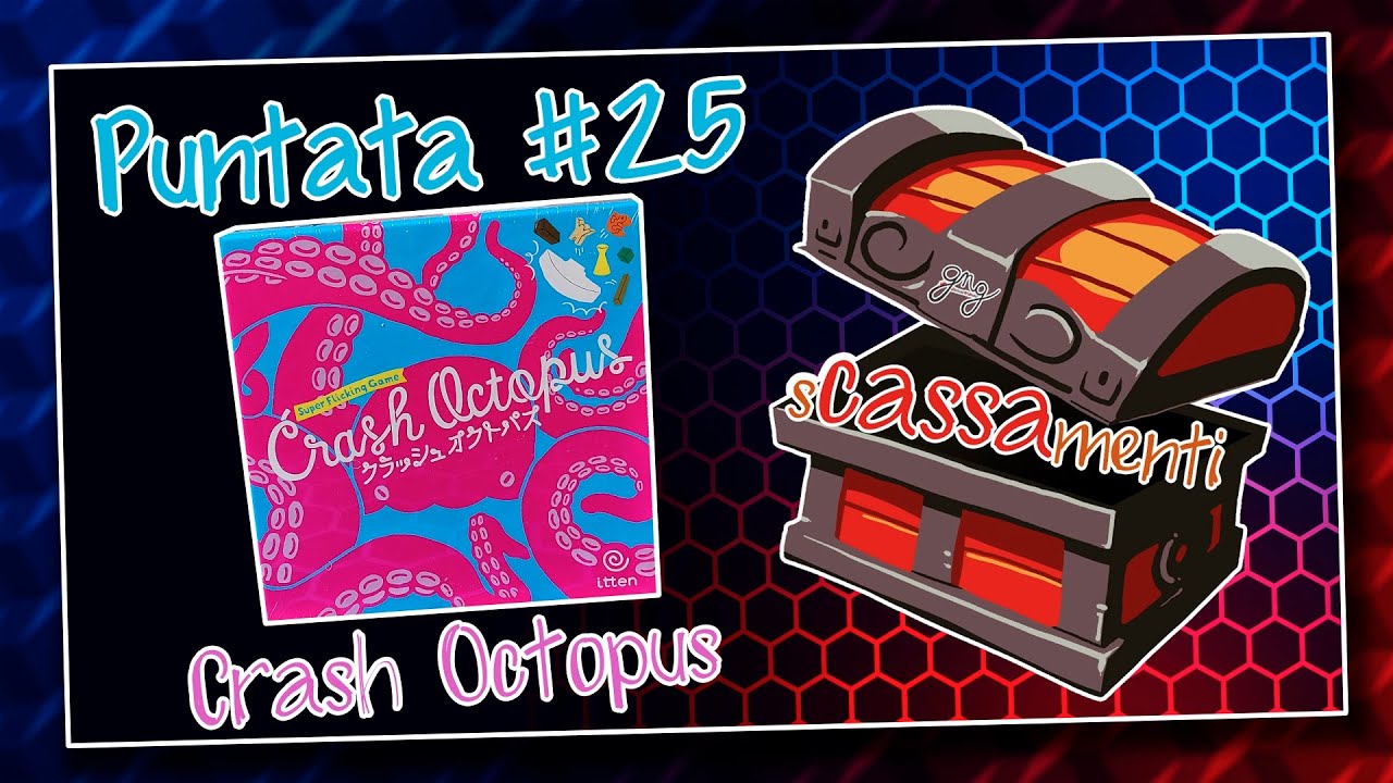 #sCASSAmenti - #Puntata 25 :: #CrashOctopus :: #GiochiNGiroProject (ITA)
