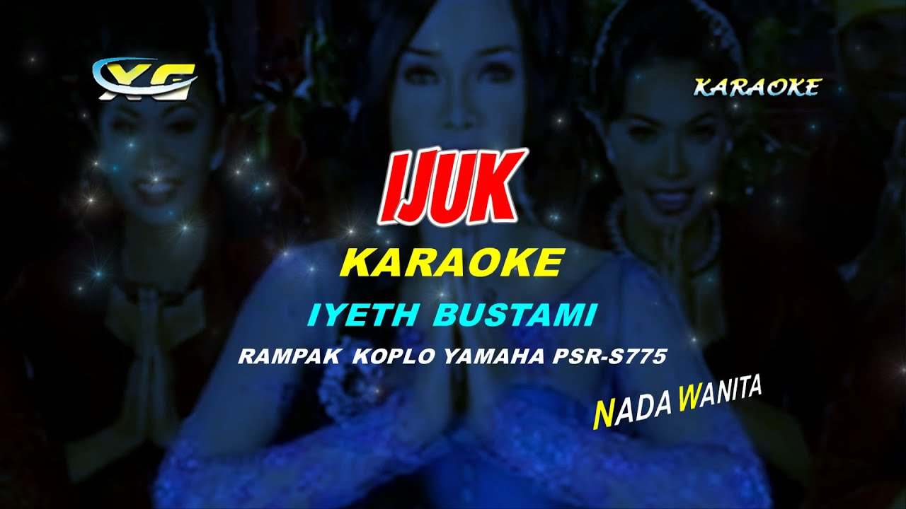 Ijuk Iyeth Bustami Karaoke Rampak Koplo (Yamaha Psr - S 775)