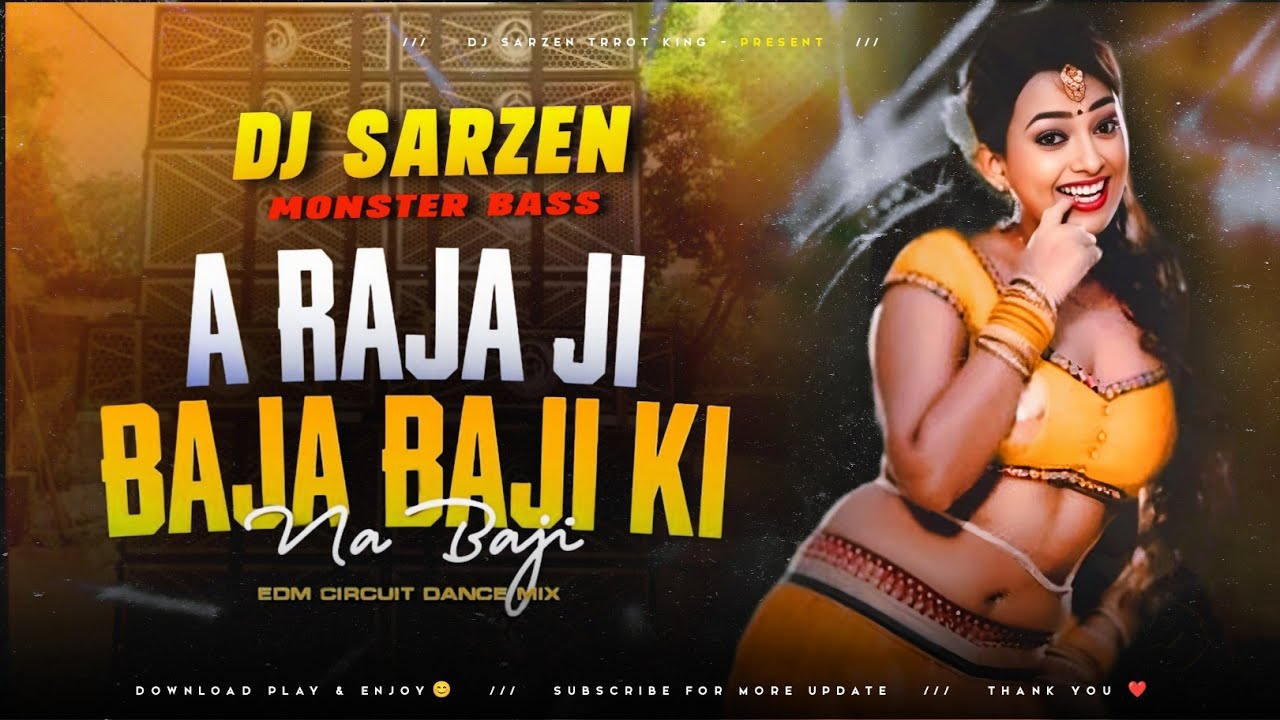 A Raja Ji Baja Baji Ki Na Baji ⚡ Remix | Bhojpuri Viral DJ Song 2026 | Dance Mix | DJ Sarzen 🔥