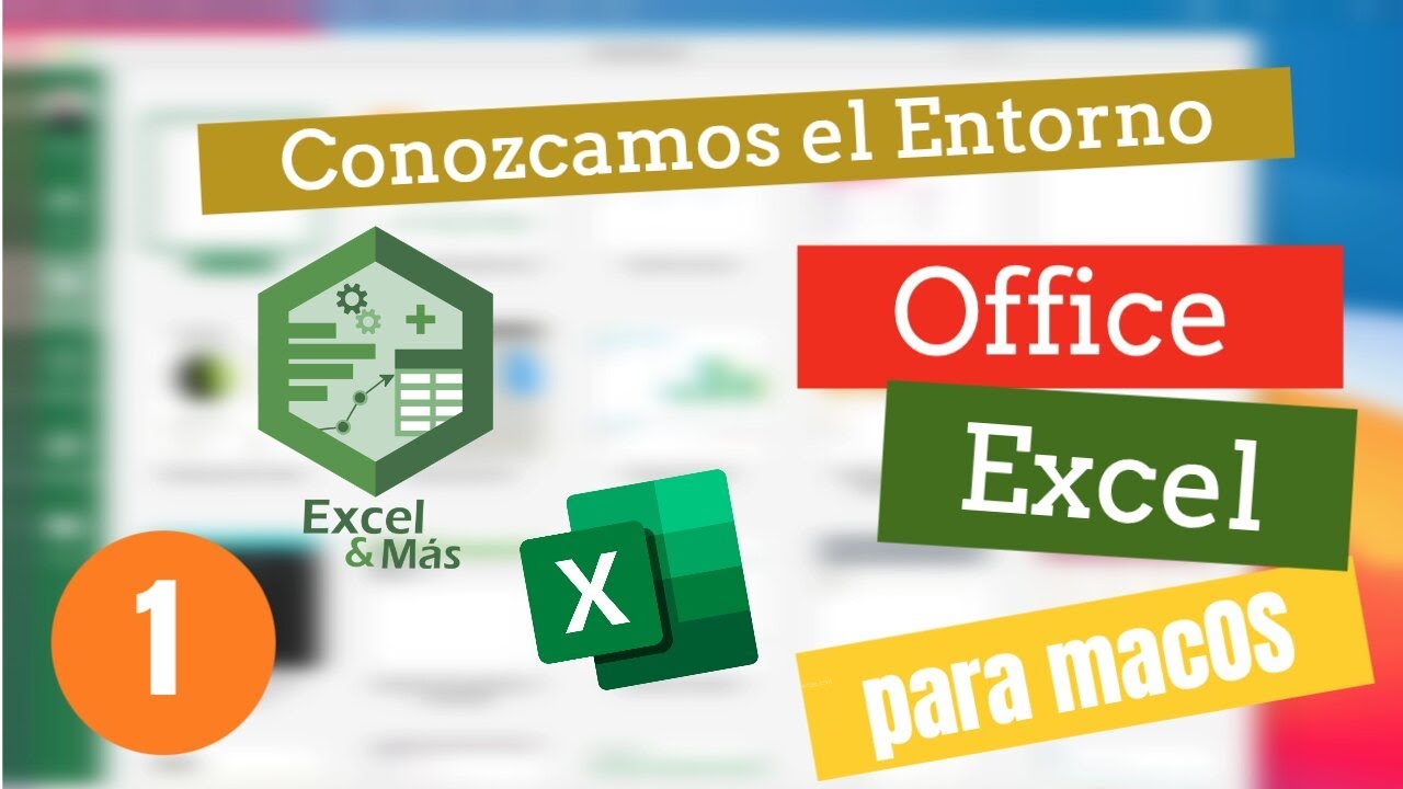 CAP&Iacute;TULO PILOTO | Conozcamos el Entorno | Curso de Excel para macOS
