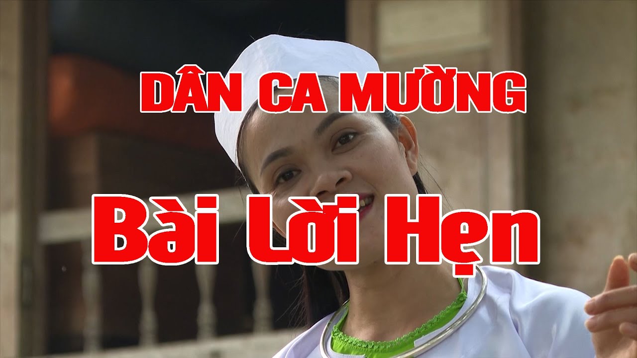 B&agrave;i h&aacute;t: Lời hẹn - D&acirc;n ca Mường