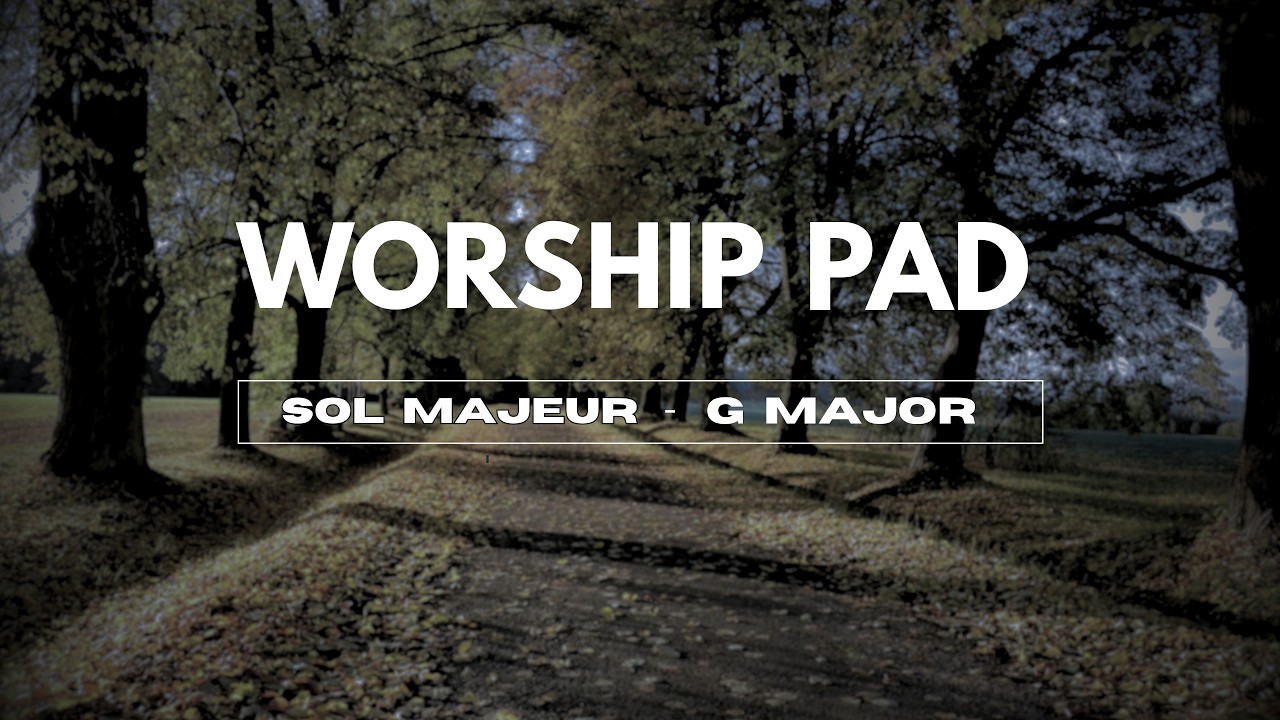 Worship pad | warm pad | SOL majeur - G major | Atmosphère