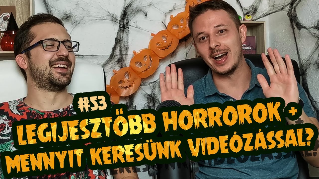 Kiveséző #53 - A 10 legijesztőbb horrorfilm & Mennyit keresünk videózással?