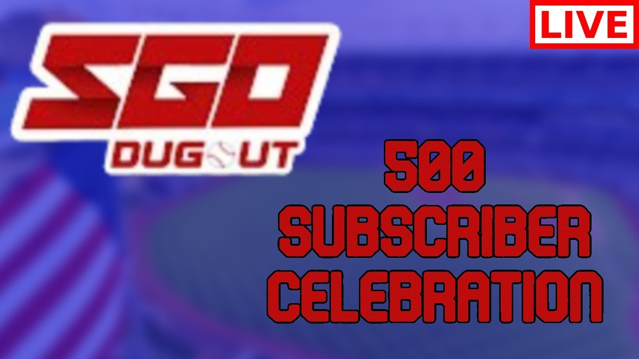 SGO Dugout 500 Subscriber Celebration!