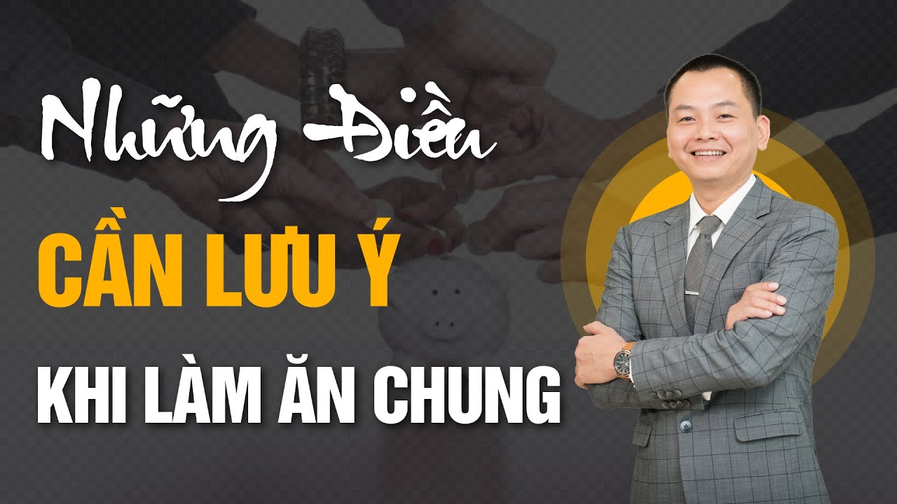 Tại Sao Cùng Góp Vốn Làm Ăn Là Chuyện 