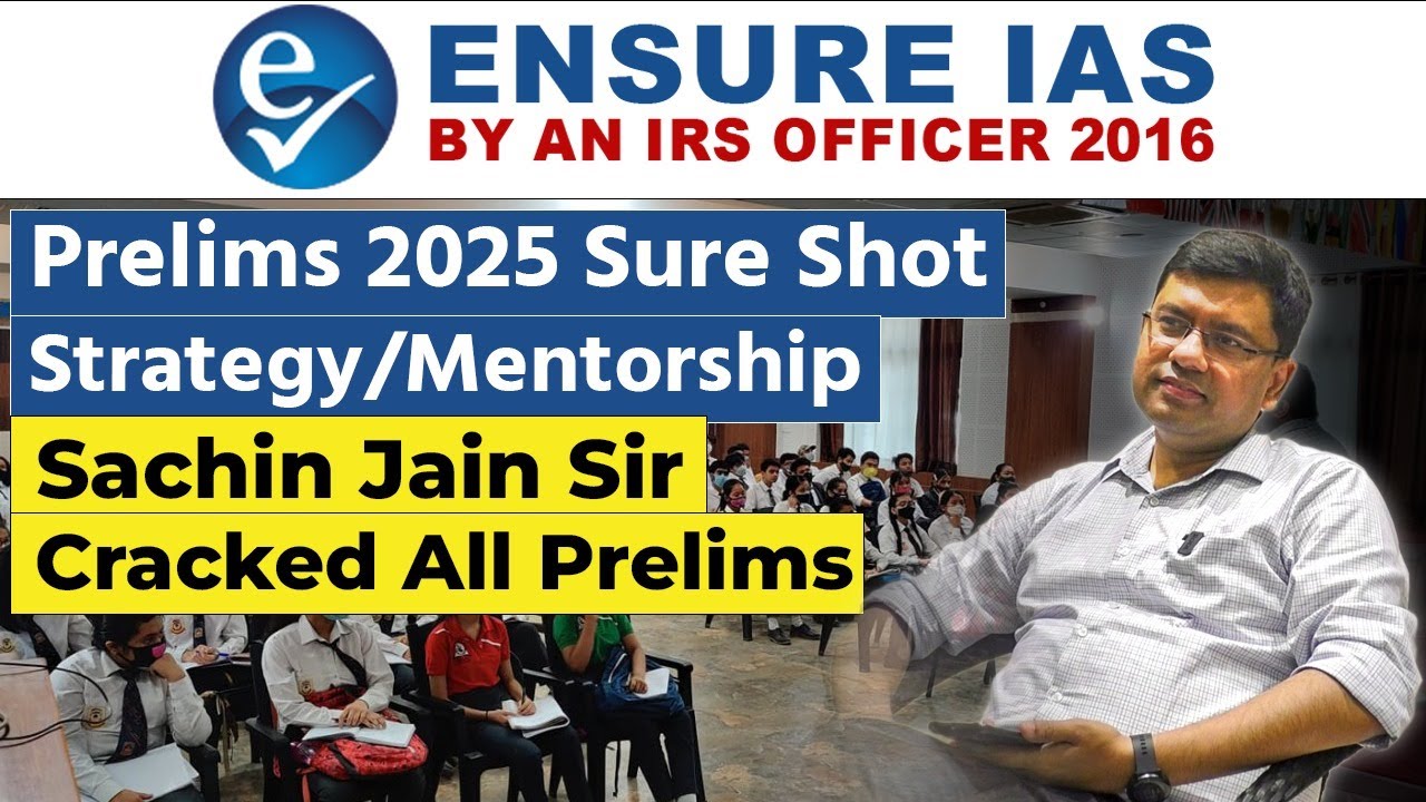 Prelims 2025 Sure Shot Strategy By Sachin Jain Sir | Master Strategy for UPSC 2025 🎯ENSURE IAS