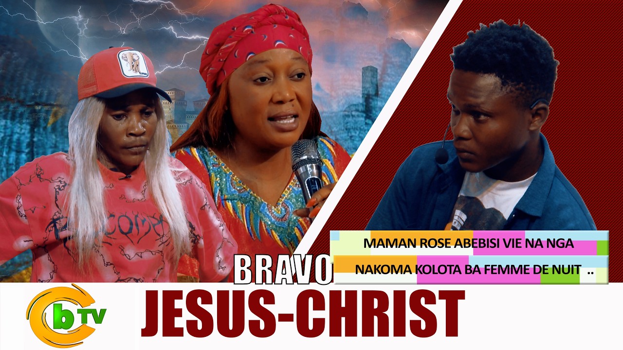 BRAVO J&Eacute;SUS :CAMARADE YA MAMAN NA NGA ABEBISI VIE NA NGA NABA FEMME DE NUIT