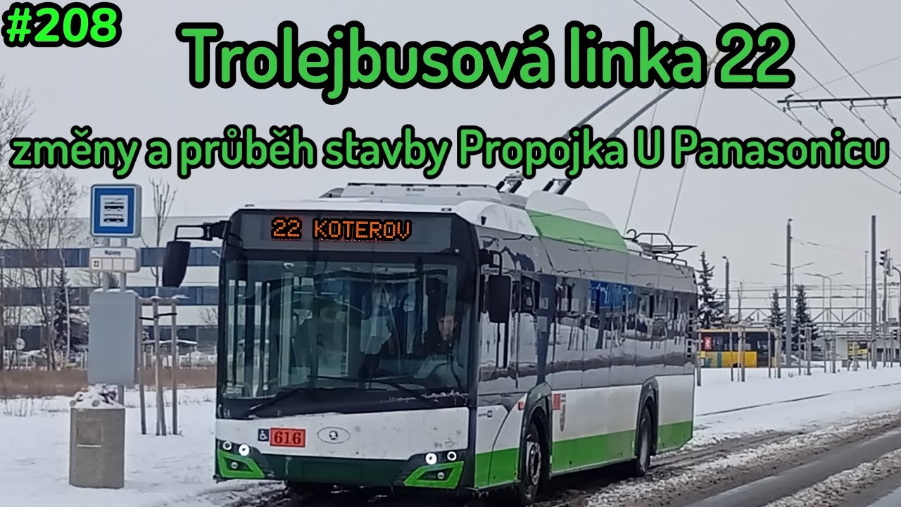 #208 Nová trolejbusová trať 22