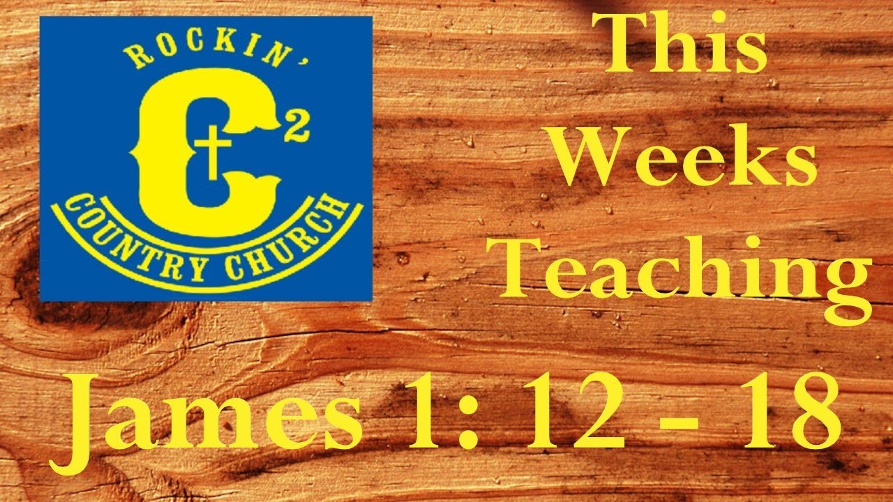 RCCTV Book Of James Part 3   James Chapter 1:12-18