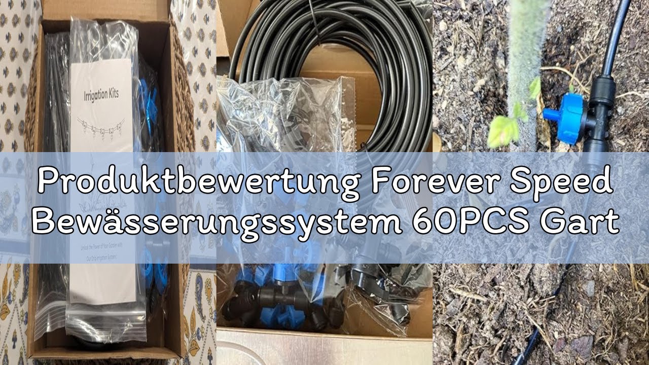 Produktbewertung Forever Speed Bewässerungssystem 60PCS Garten Bewässerung Kit [20M Bewässerungsrohr