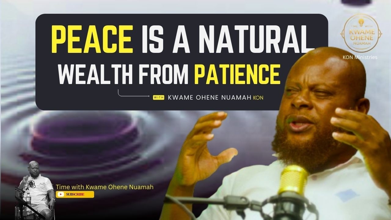 Peace is Natural Wealth From Patience