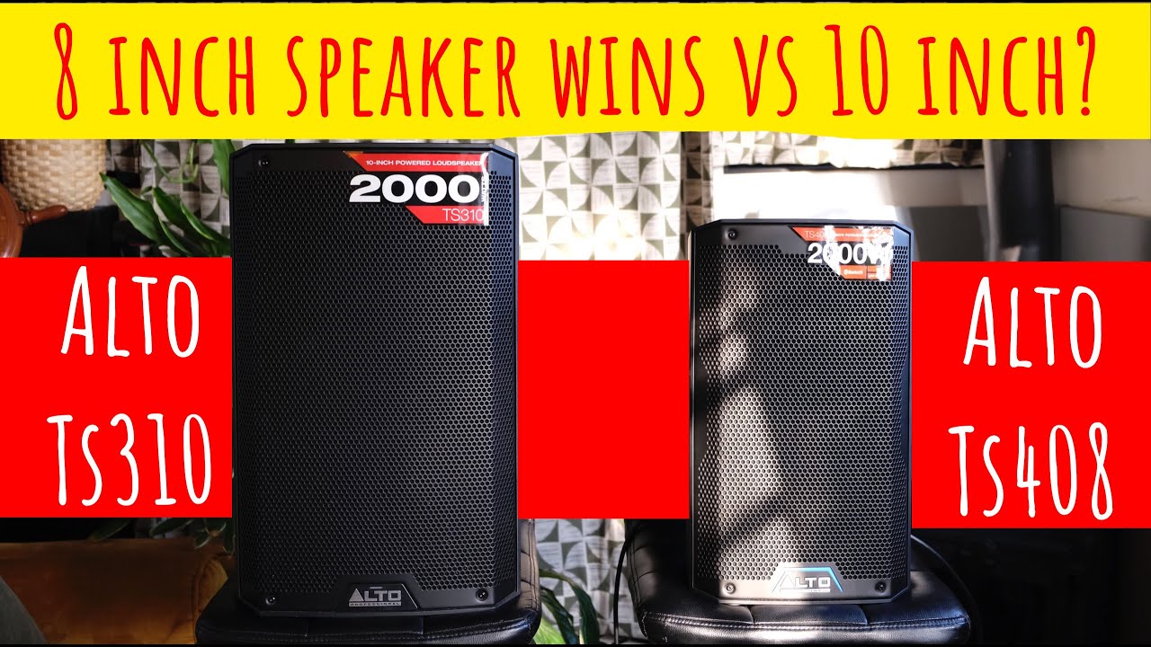 Alto TS310 против Alto TS408 — может ли 8-дюймовый динамик победить 10-дюймовый?