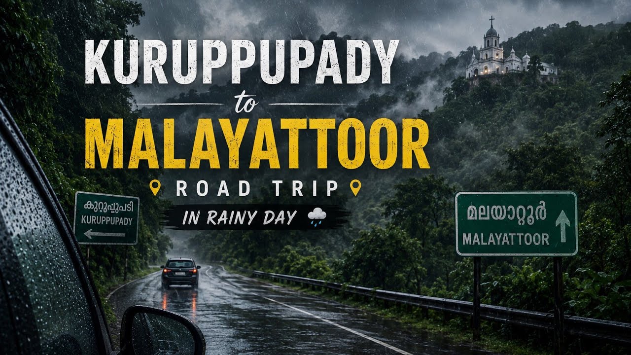 🌧️ Monsoon Magic | Kuruppampady to Malayattoor Rainy Road Trip | Kerala's Most Scenic Drive 🇮🇳