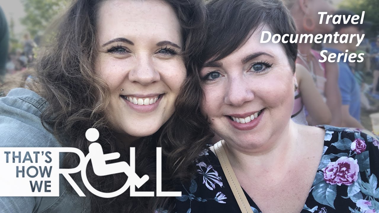 Wheelchair Travel Documentary Series - That's How We Roll