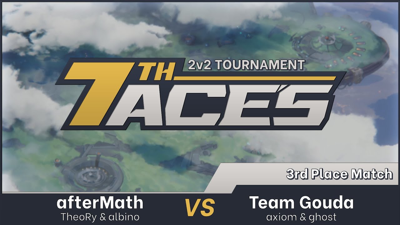 afterMath vs. Team Gouda - 7thAce's 2v2 @BattleAces Tournament - 3rd place match