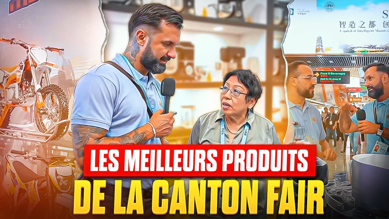 Foire de Canton :  Les Meilleurs Produits de la Canton Fair