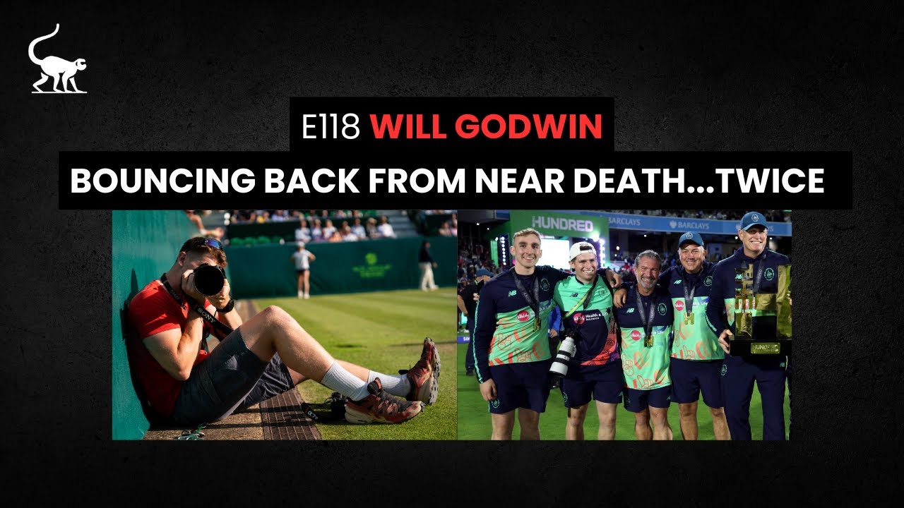 E118 - Will Godwin, Bouncing back from near-death...twice!
