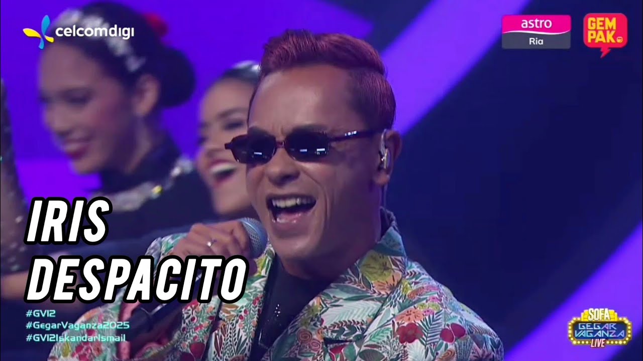 ISKANDAR ISMAIL - IRIS & DESPACITO | GEGAR VAGANZA 12 (MINGGU 11)