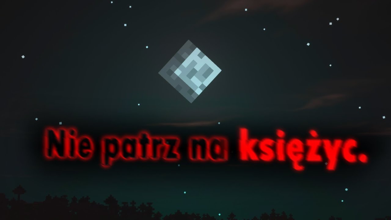 Creepy ARG w Minecrafcie. | Nie patrz na księżyc.