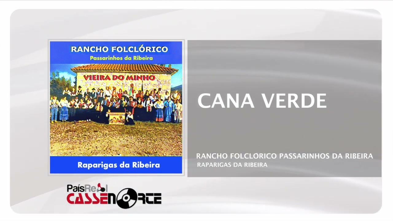 Rancho Folclórico Passarinhos da ribeira  - Cana Verde