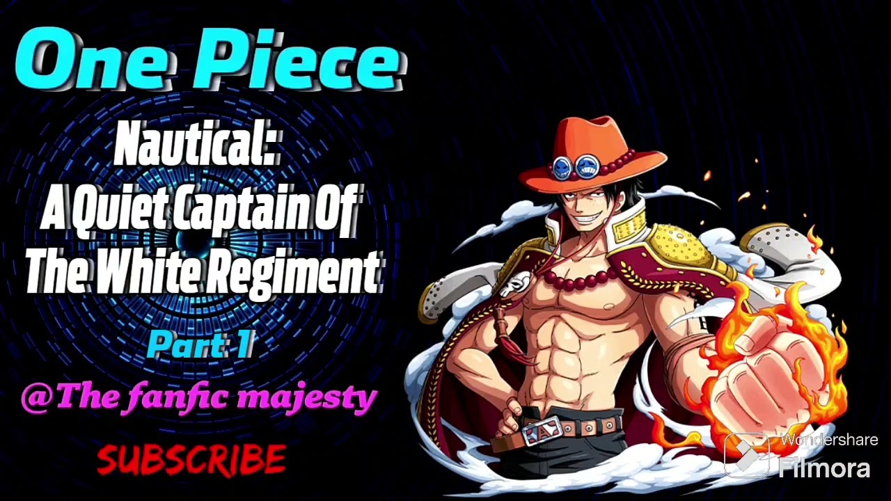 One Piece: Nautical: A Quiet Captain Of The White Regiment! | Part 1