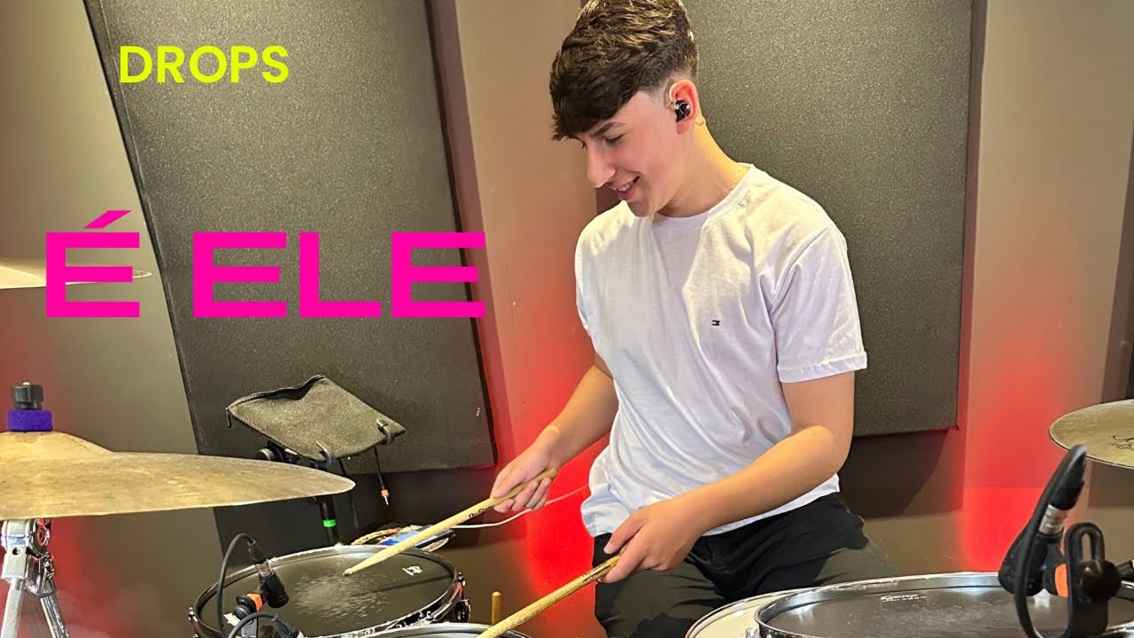 É ELE - DROPS - PH BATERA (drum cover)
