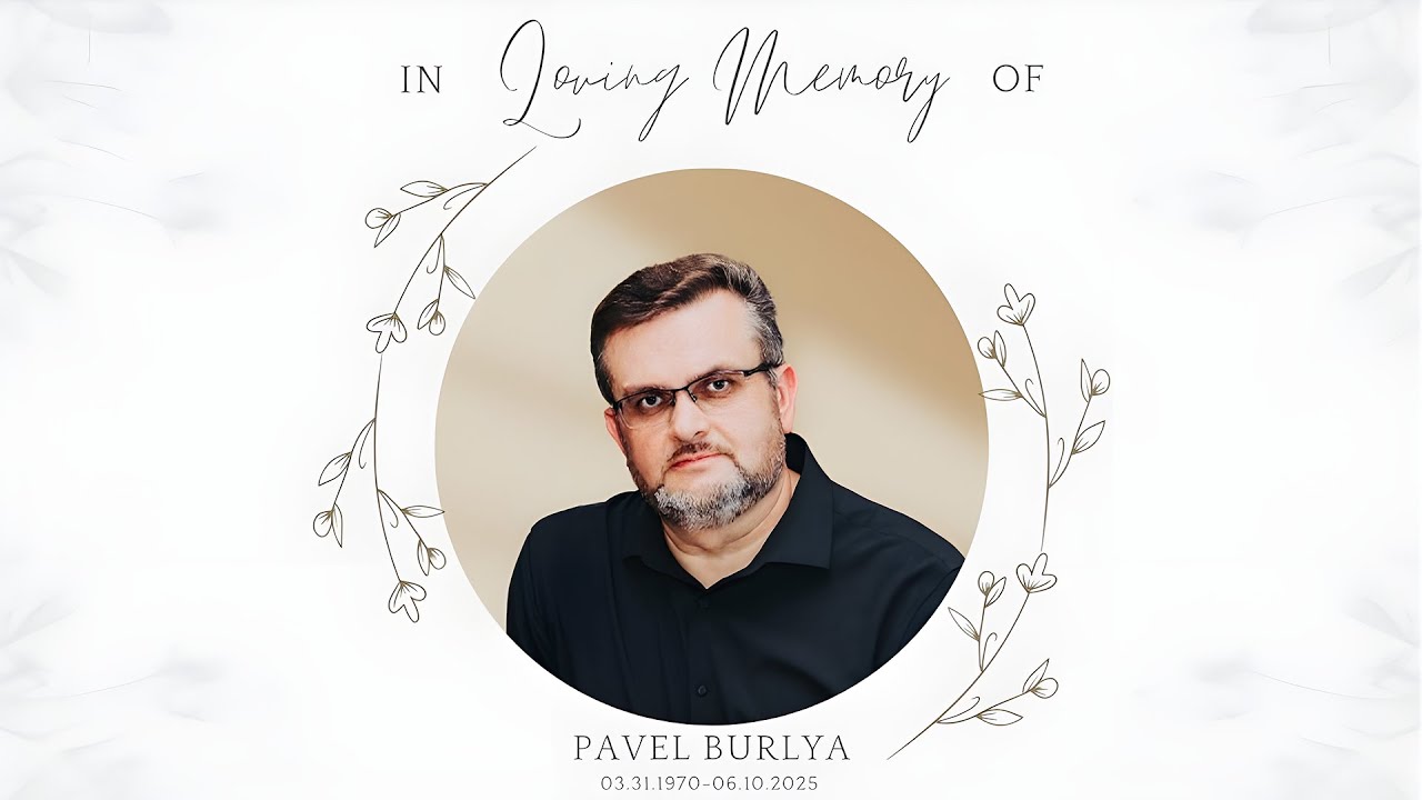 Pavel Burlya Memorial Service - 6/20/25