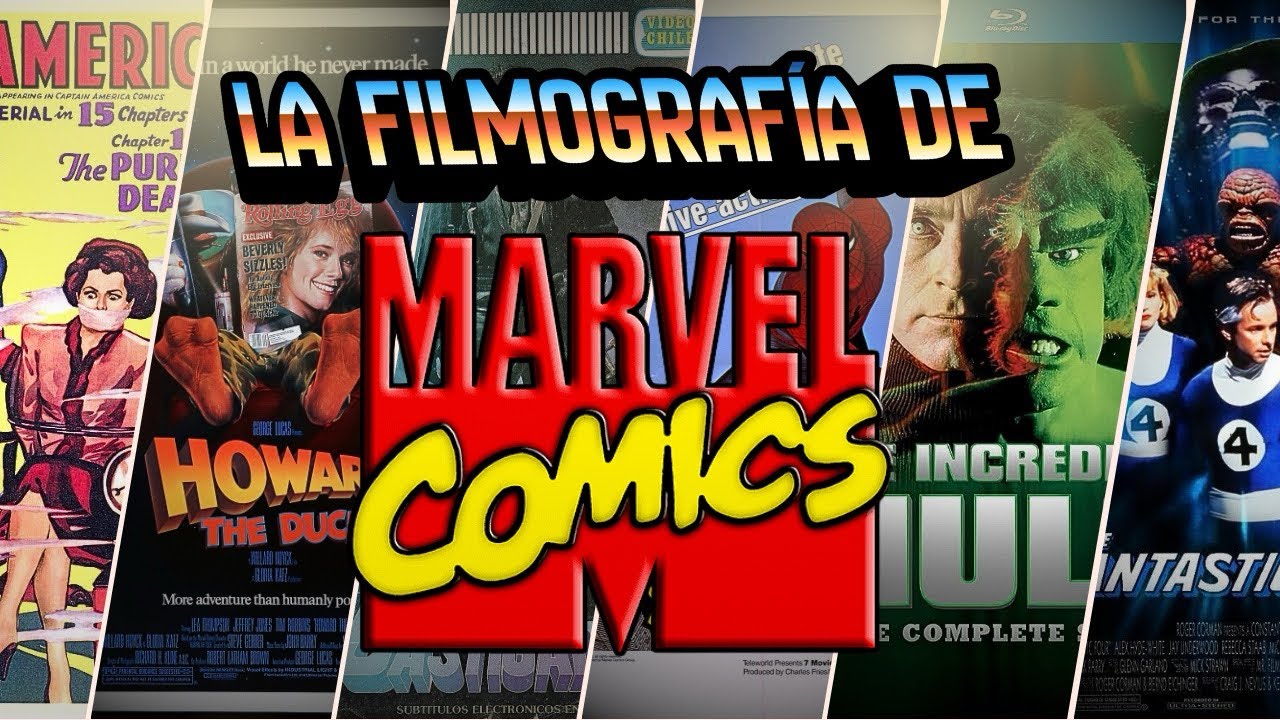 La Filmografía De: Marvel (PARTE 1)
