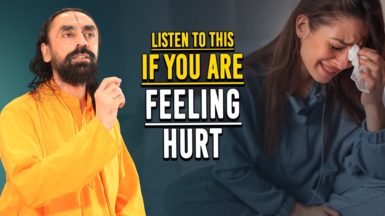 Whenever You Feel Sad and HURT by Others Listen To THIS - Swami Mukundananda