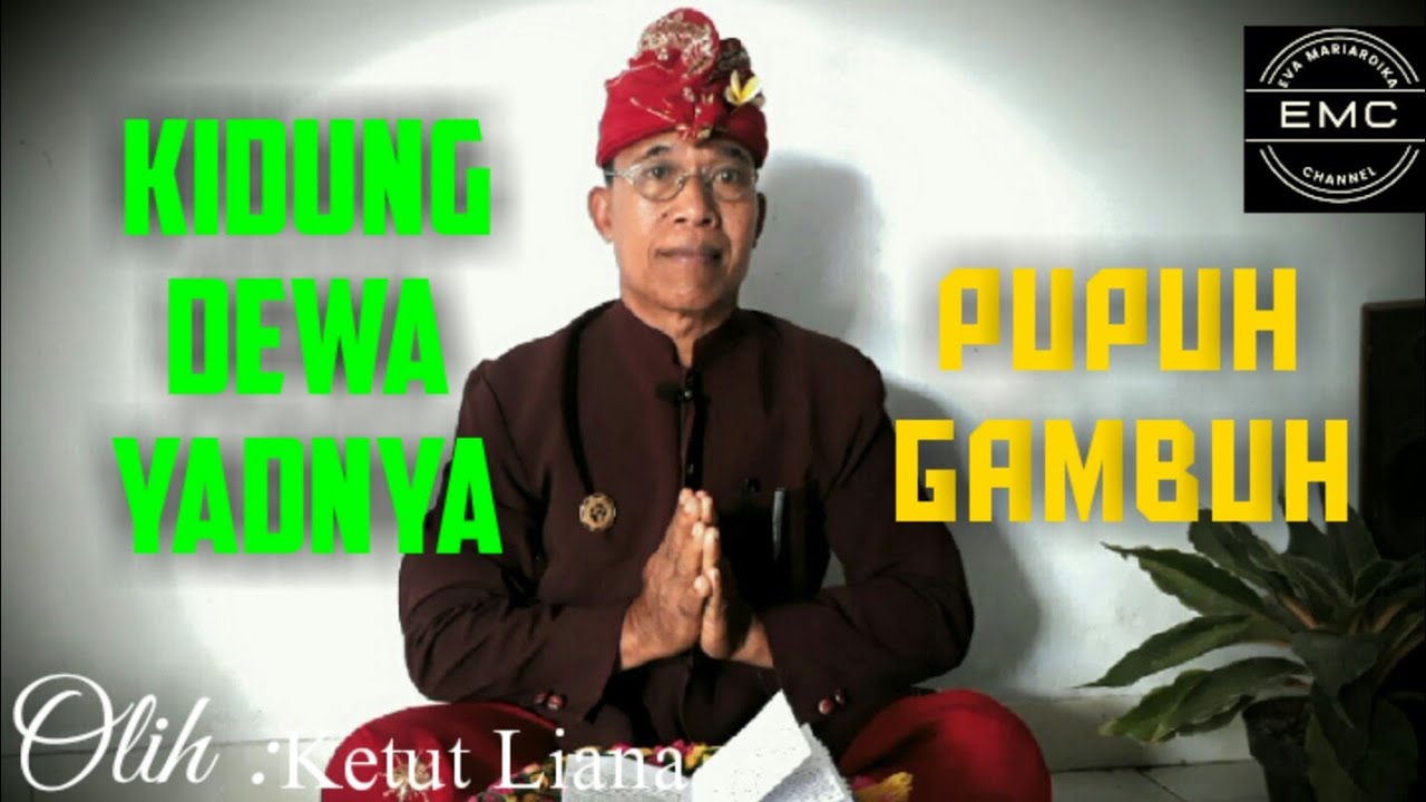 KIDUNG DEWA YADNYA #PUPUH GAMBUH