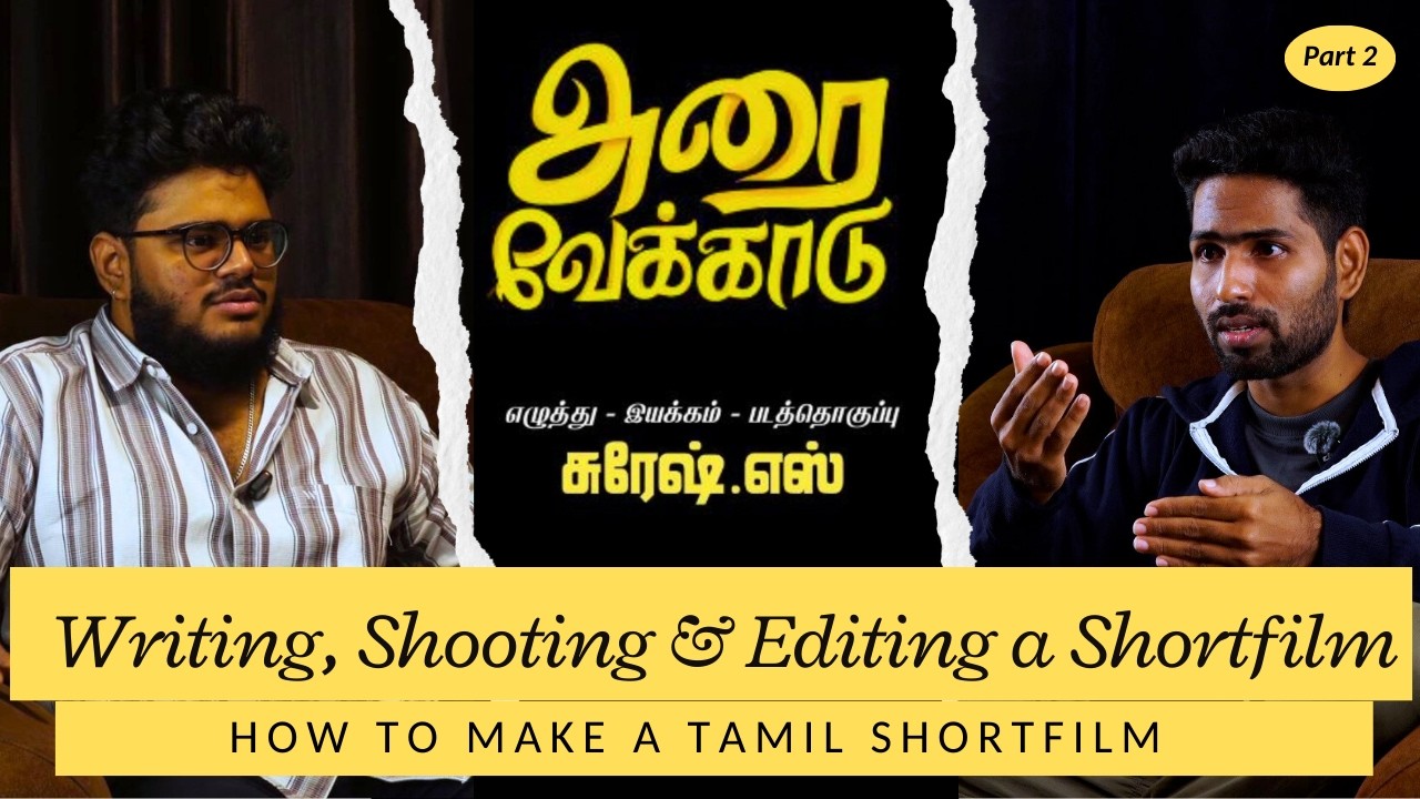 Step by Step Guide to Make a Tamil Short Film | Q & A | Short Film Director Suresh | Soorya Podcast