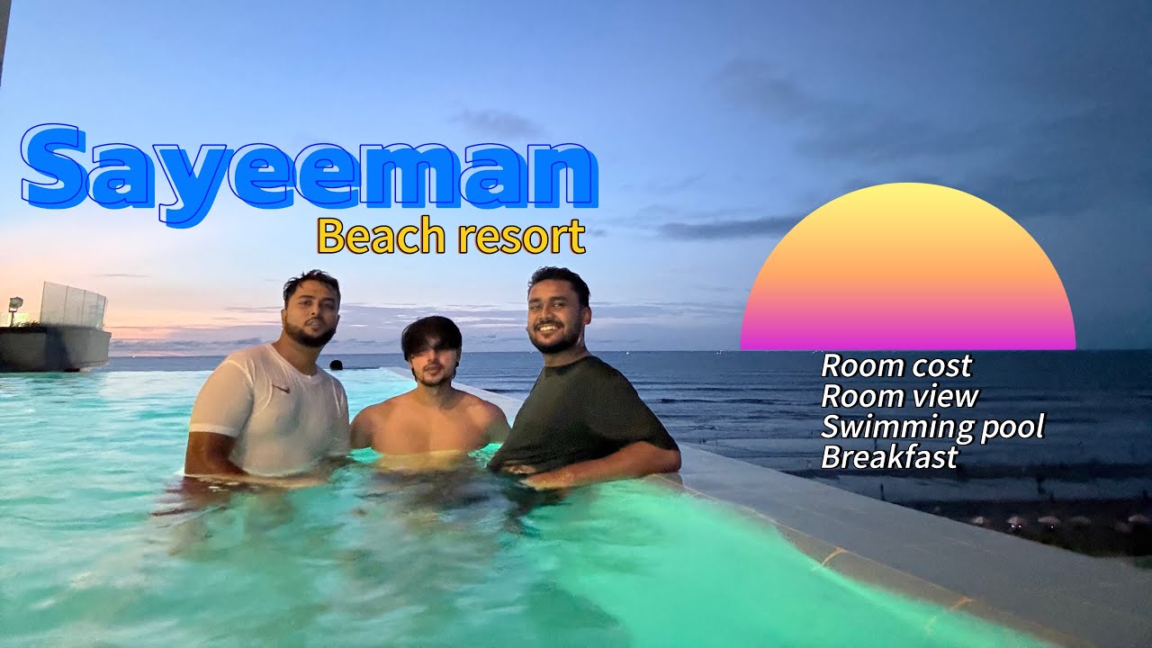 Sayeman Beach Resort Cox’s Bazar | Full Tour, Room Prices & Honest Review