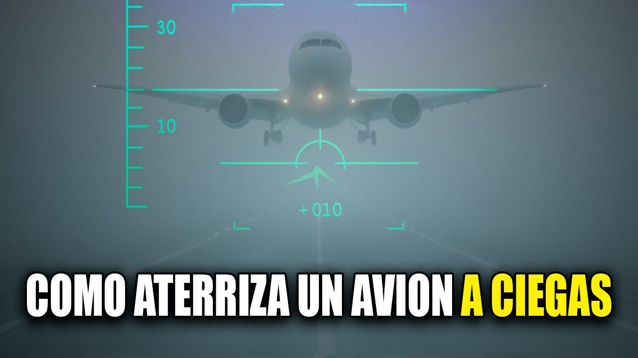 ATERRIZAR un avi&oacute;n SIN VISIBILIDAD