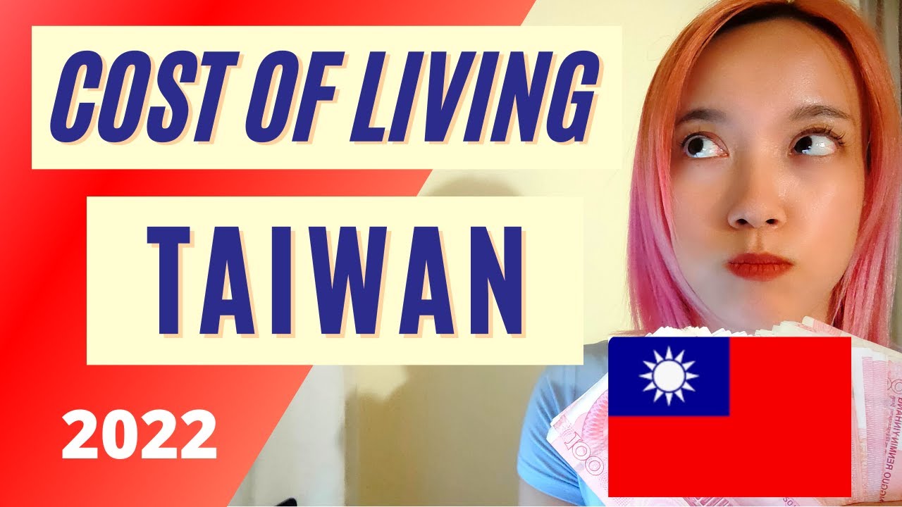 MOVING TO TAIWAN? Rent, Utilities, Groceries, Cost of Living 2022