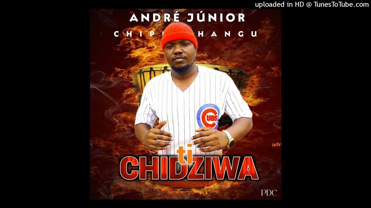 ANDRE-JUNIOR -- Tichidziwa