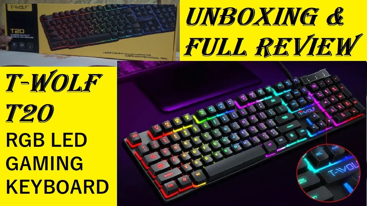 Watch Before You Buy | Unboxing & Full Review of T-WOLF T20 Rainbow Backlit Gaming Keyboard