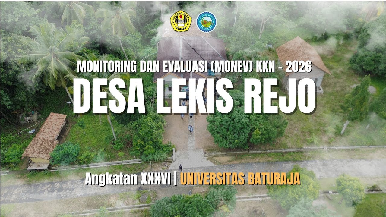 VIDEO DOKUMENTER KKN ANGKATAN XXXVI 2026 | DESA LEKIS REJO KEC. LUBUK RAJA KAB. OKU