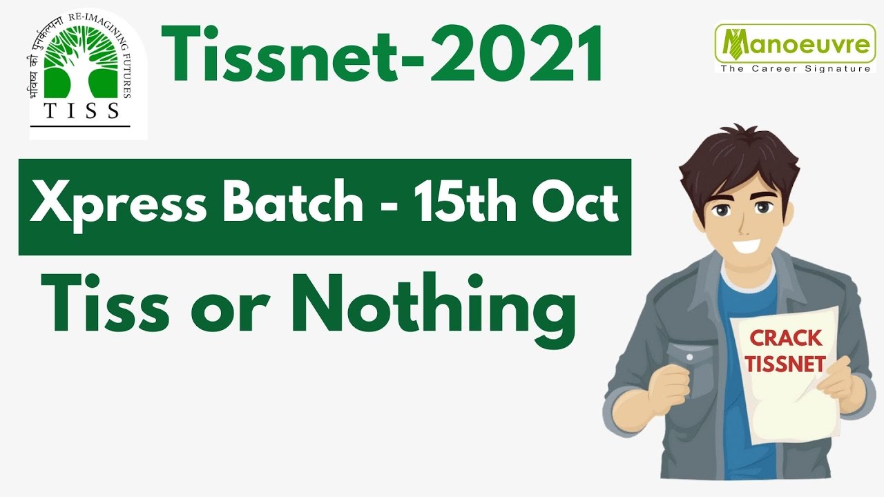 TISSNET 2021 - Tiss or Nothing : -  Xpress Batch  -15th Oct Onwards | Crack Toh 