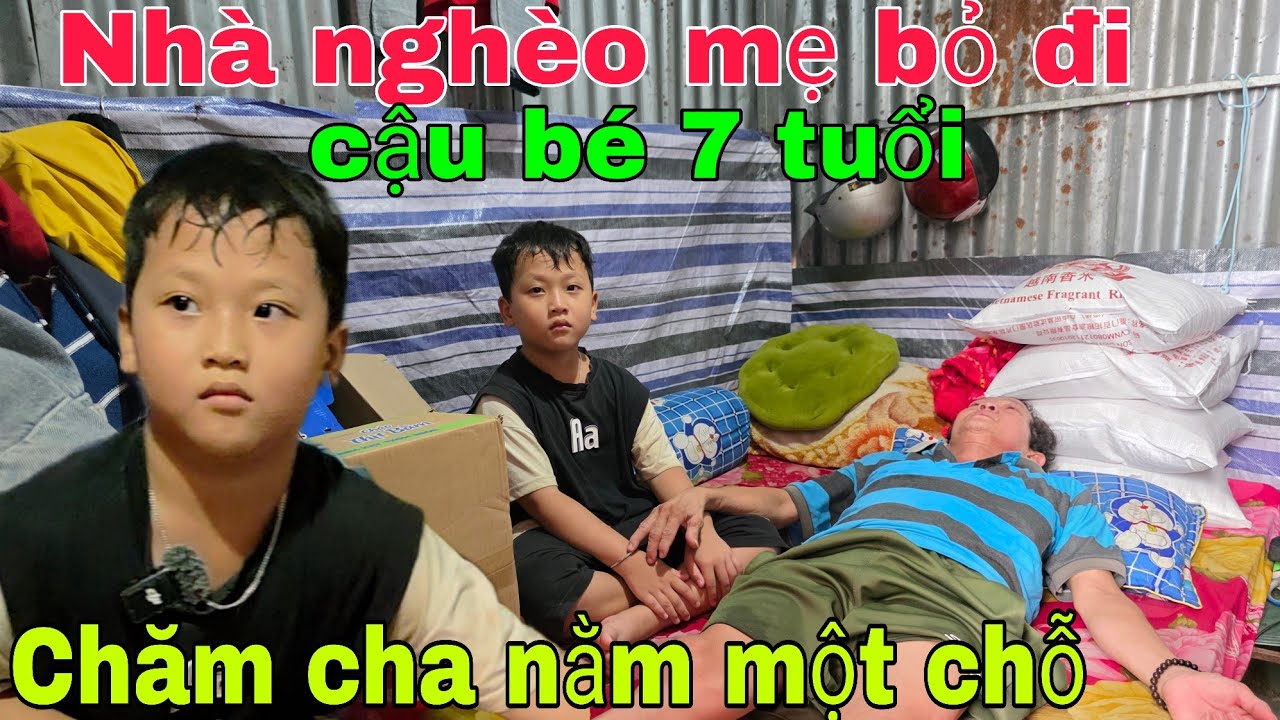 Nhà nghèo mẹ bỏ đi bé 7 tuổi phải chăm cha nằm một chỗ 