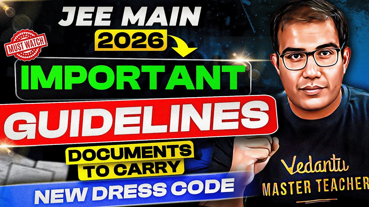 JEE 2026 | IMPORTANT Guidelines | DOCUMENTS TO CARRY | DRESS CODE | Vinay Shur SIr