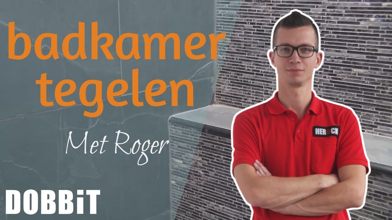 Badkamermuur tegelen met Roger