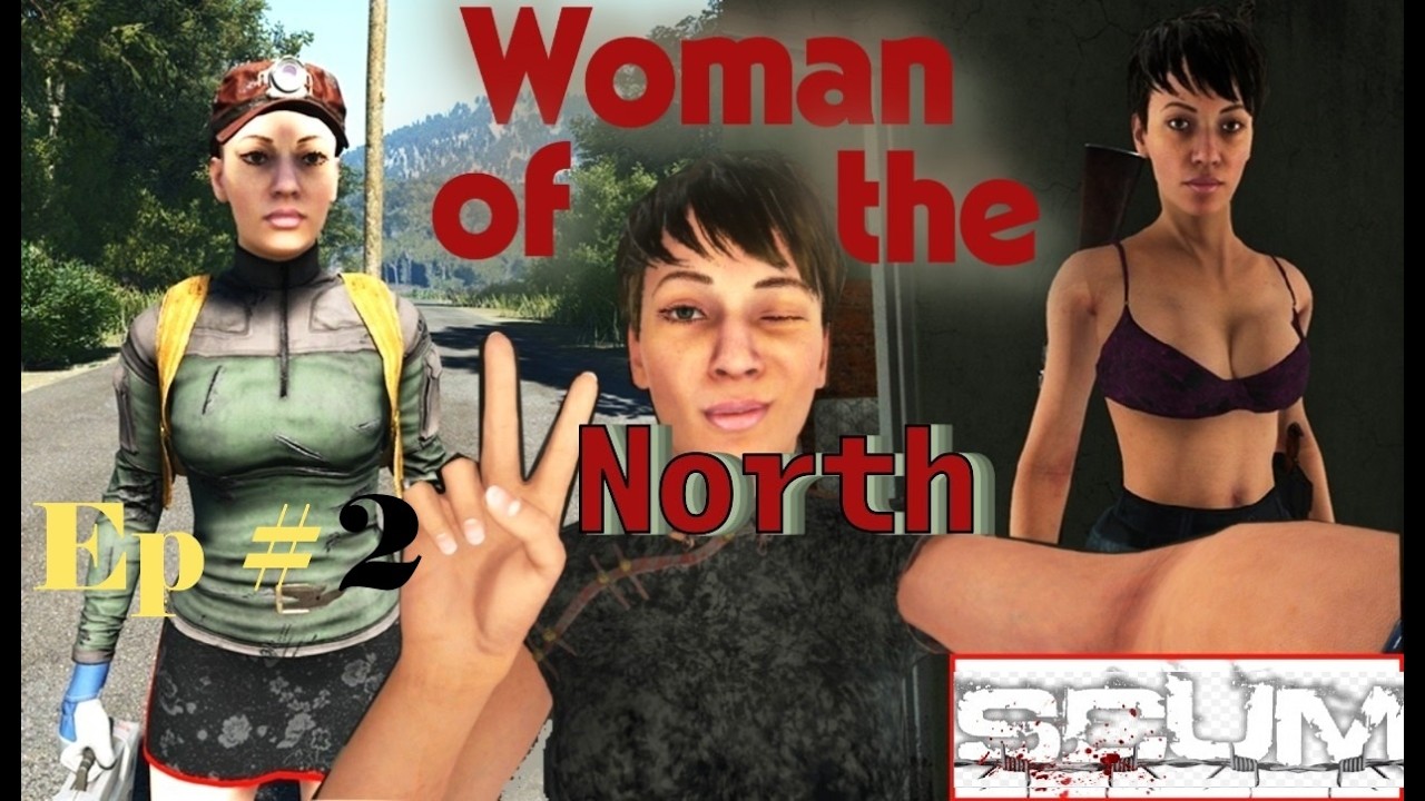 SCUM - Woman of the North - Ep 2