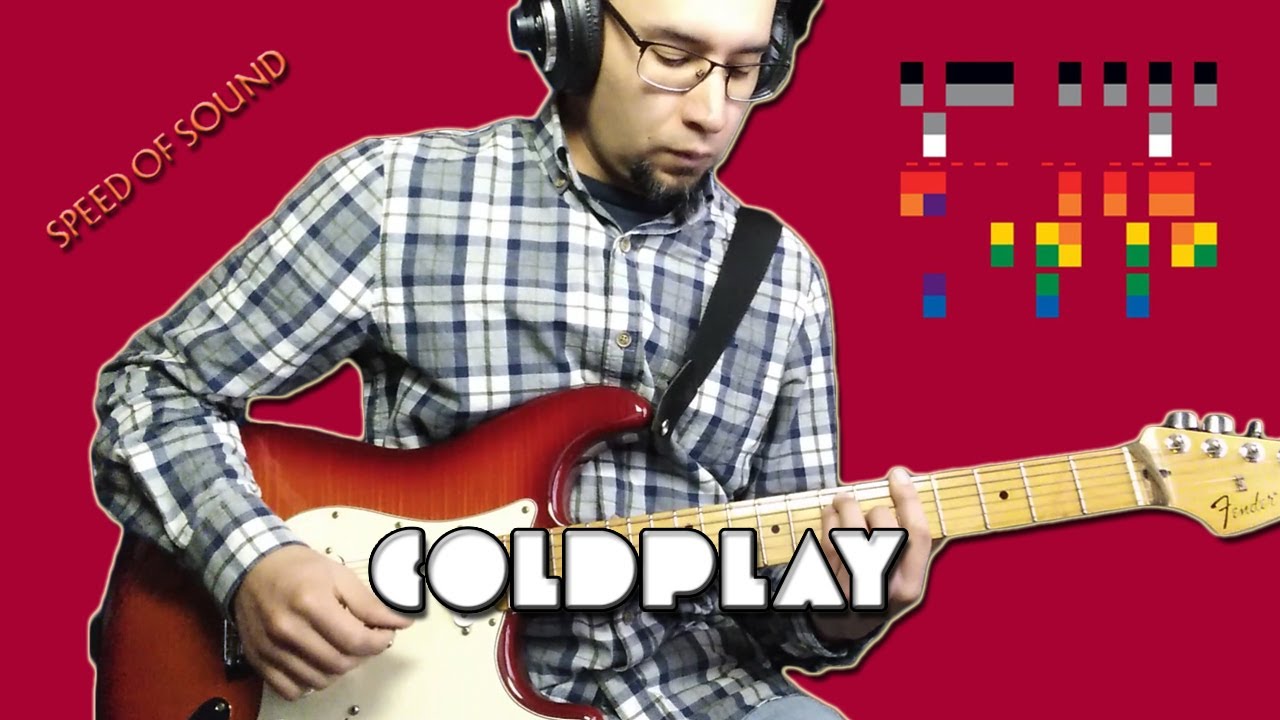 Coldplay - Speed Of Sound (Guitar Cover)