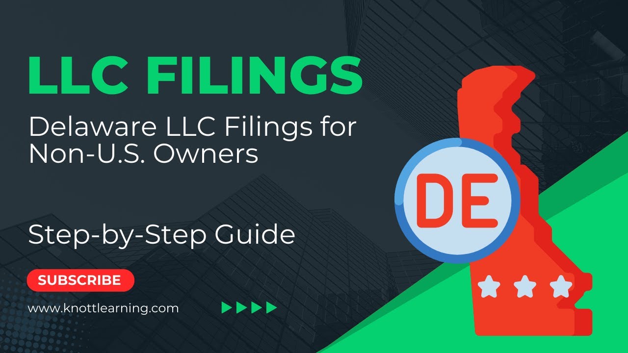 Delaware LLC Filings for Non-U.S. Persons