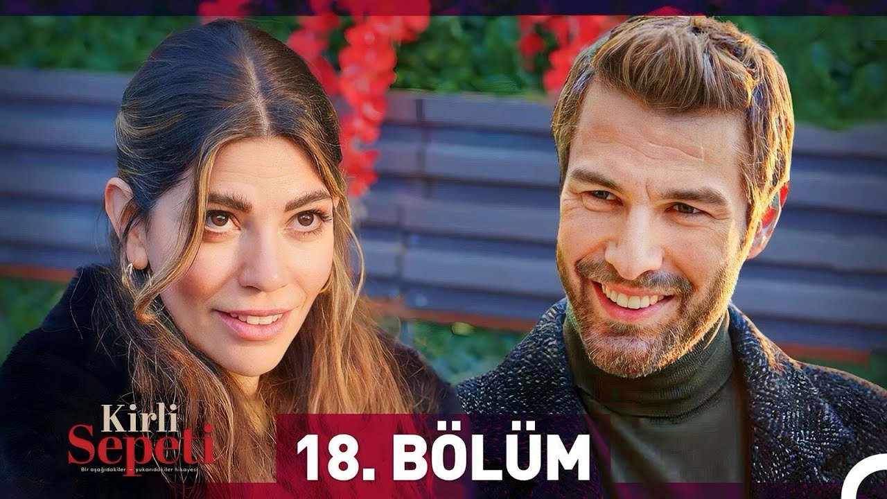Kirli Sepeti 18. B&ouml;l&uuml;m