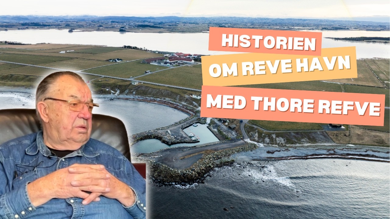 Thore Refve: Historien om Reve havn + mye mer