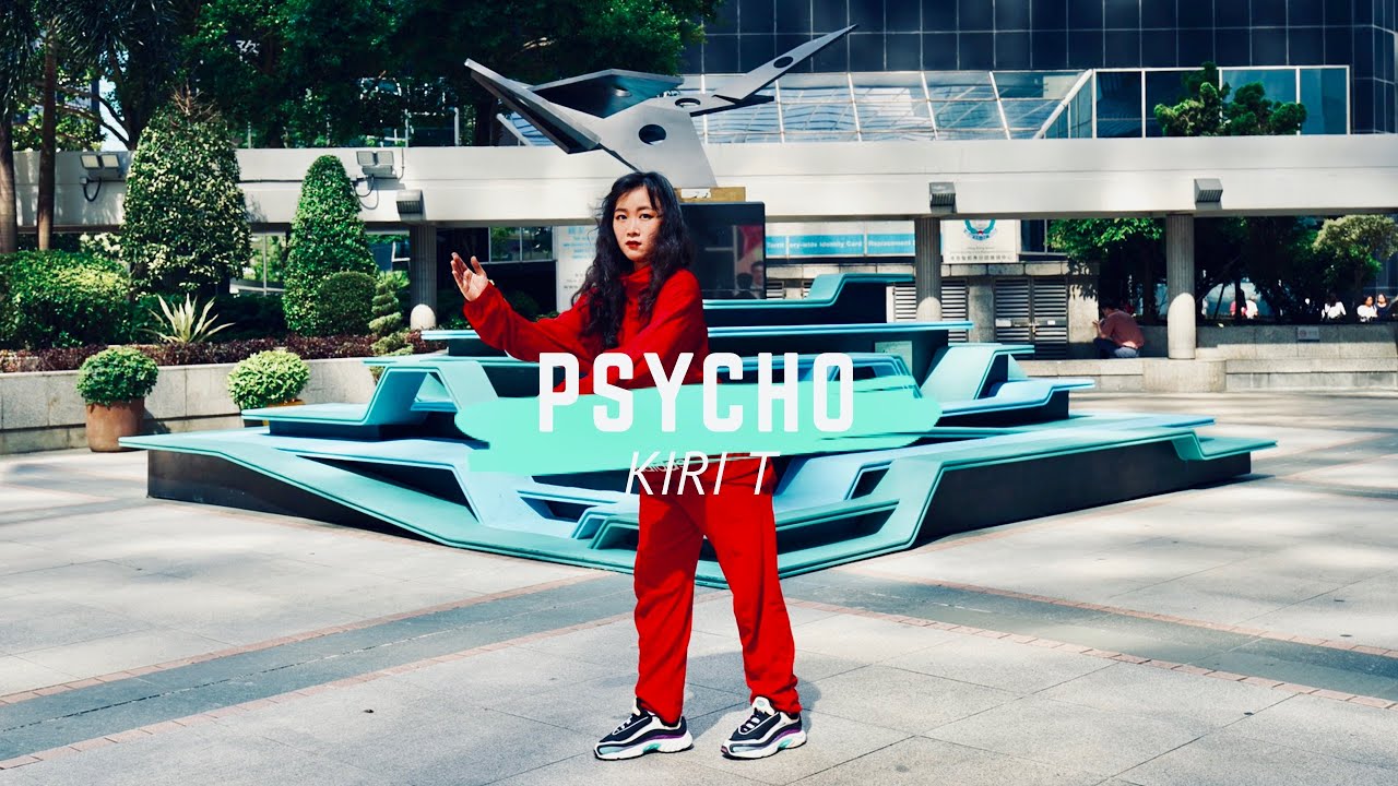 Kiri T - Psycho [Official Music Video]