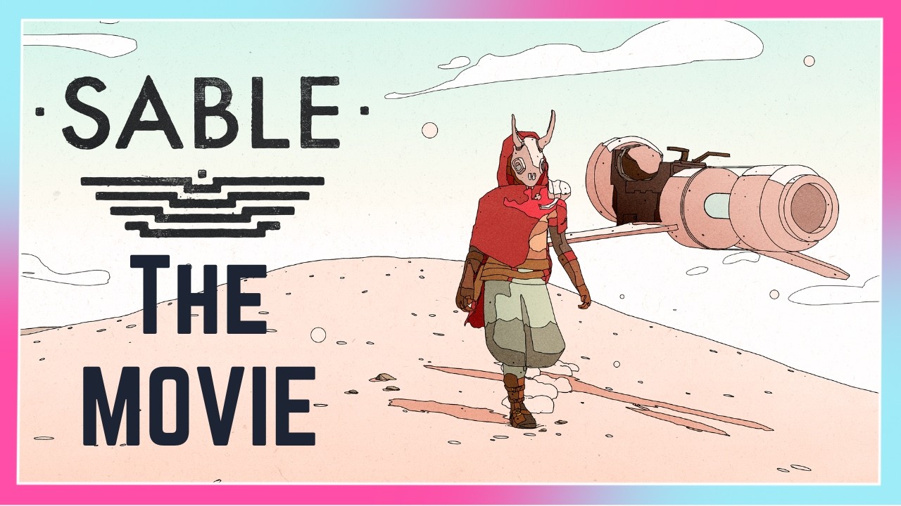 Sable The Movie [Full Playthrough]