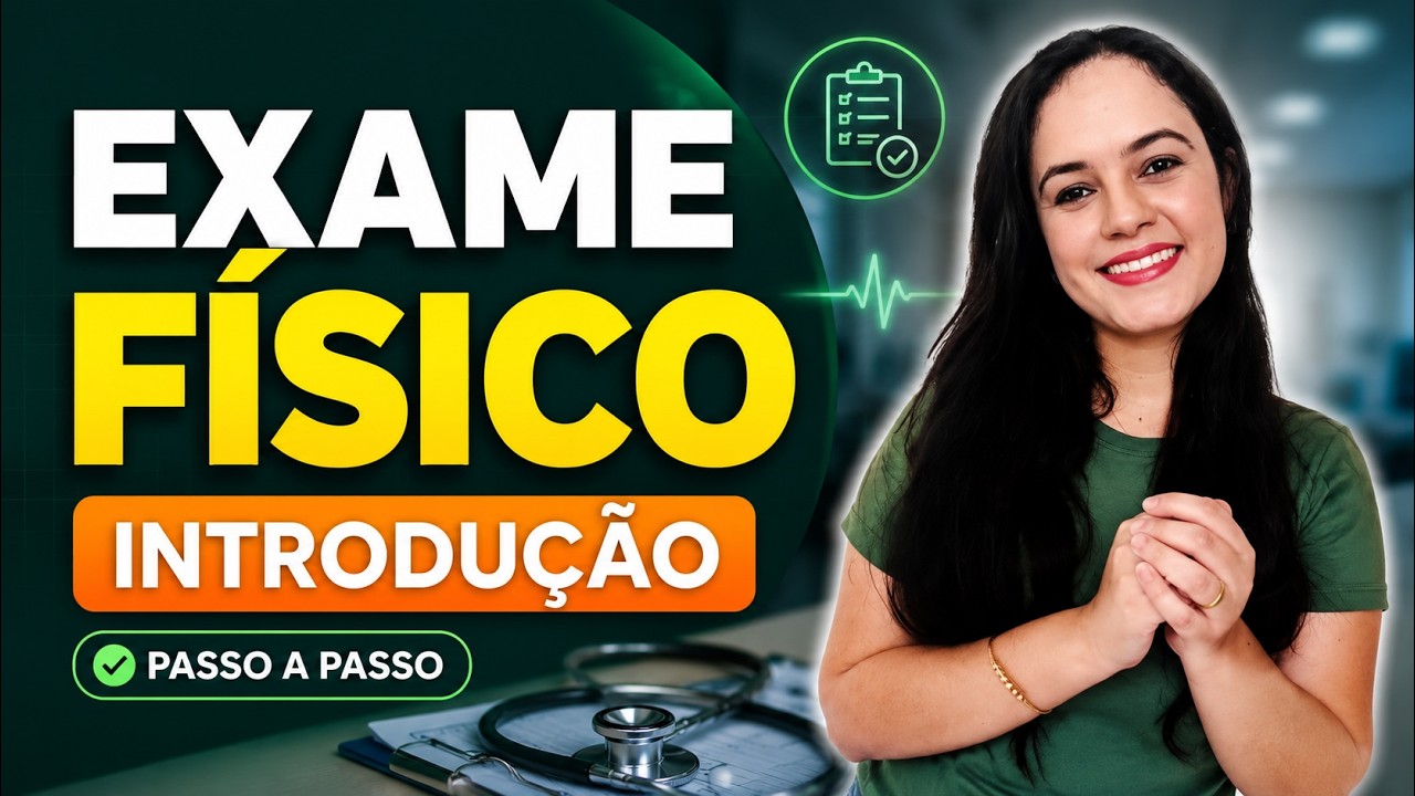 Exame F&iacute;sico: Introdu&ccedil;&atilde;o (Profa. Juliana Mello)